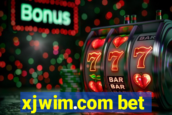 xjwim.com bet